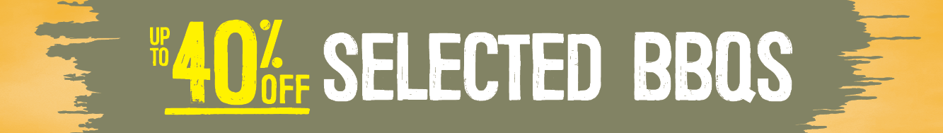 Up To 40% Off Selected BBQs | Shop Now